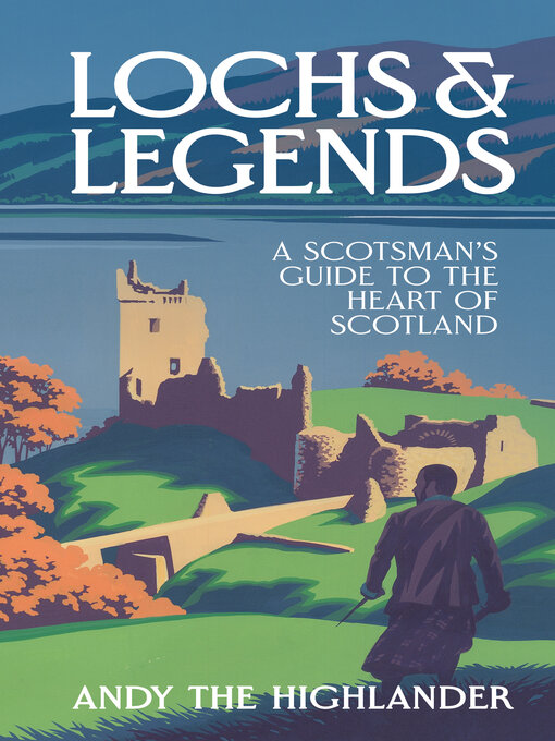 Title details for Lochs and Legends by Andy the Highlander - Available